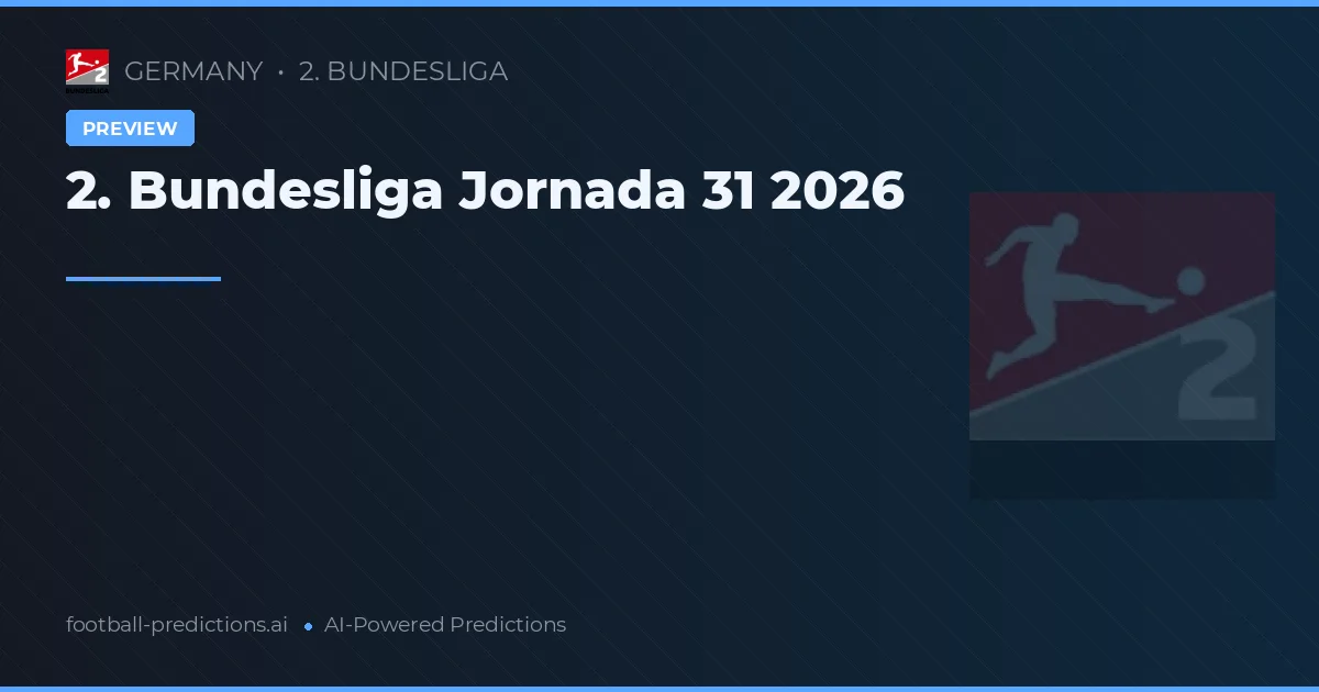 2. Bundesliga Jornada 31 2026
