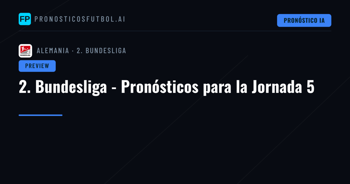 2. Bundesliga - Pronósticos para la Jornada 5