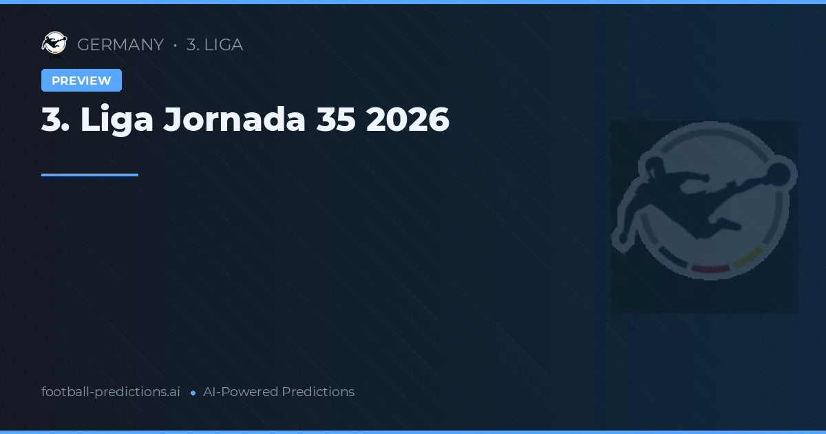 3. Liga Jornada 35 2026