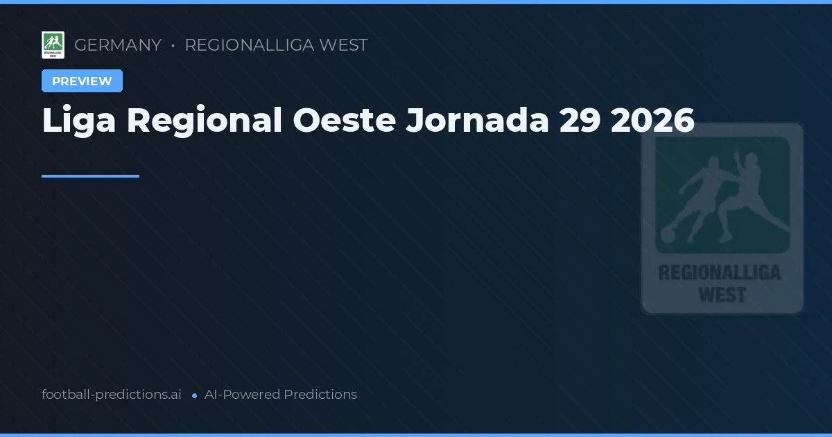 Liga Regional Oeste Jornada 29 2026
