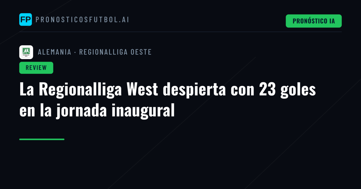 La Regionalliga West despierta con 23 goles en la jornada inaugural