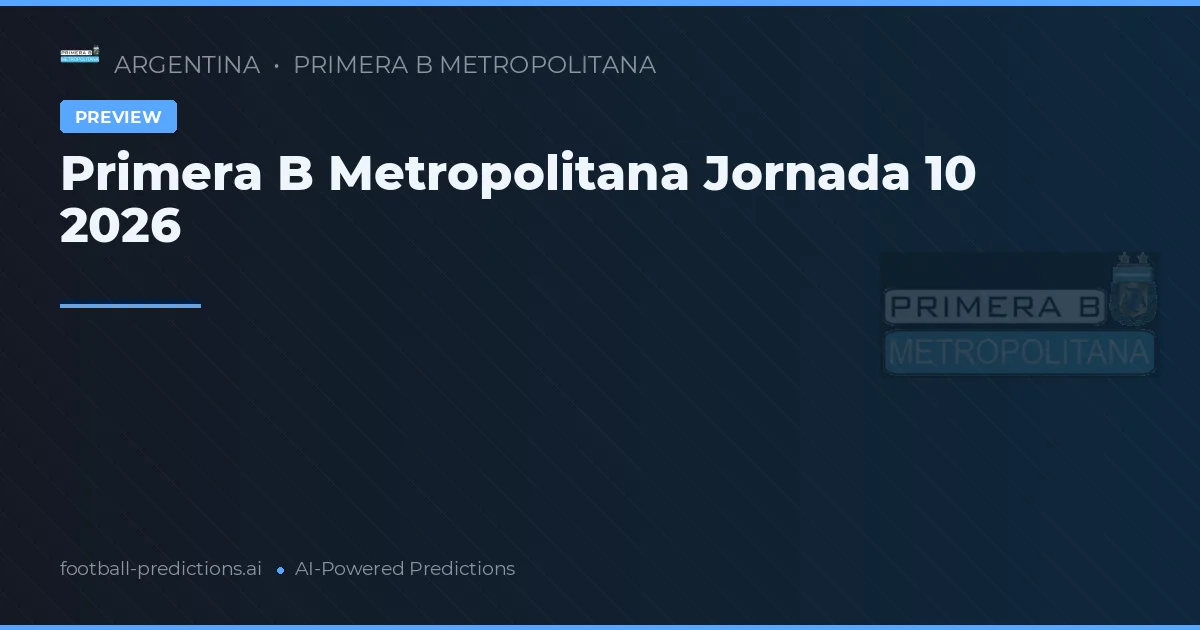 Primera B Metropolitana Jornada 10 2026