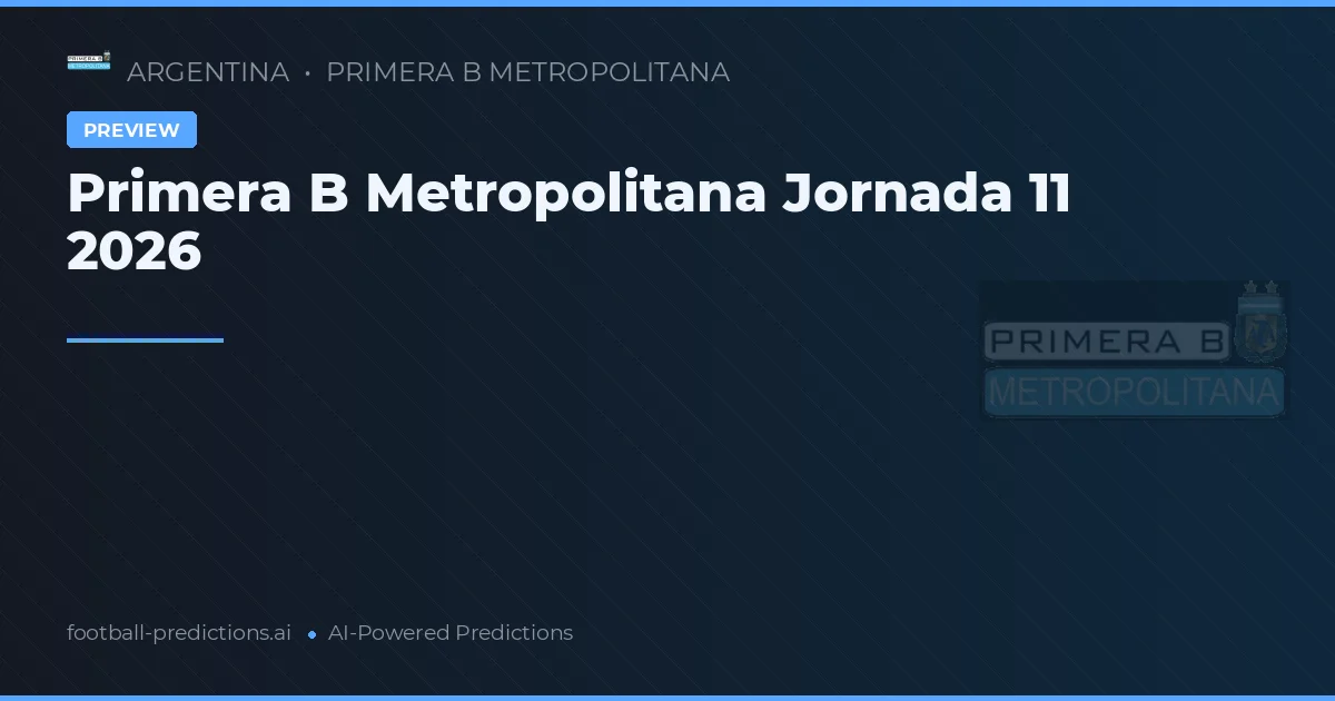 Primera B Metropolitana Jornada 11 2026