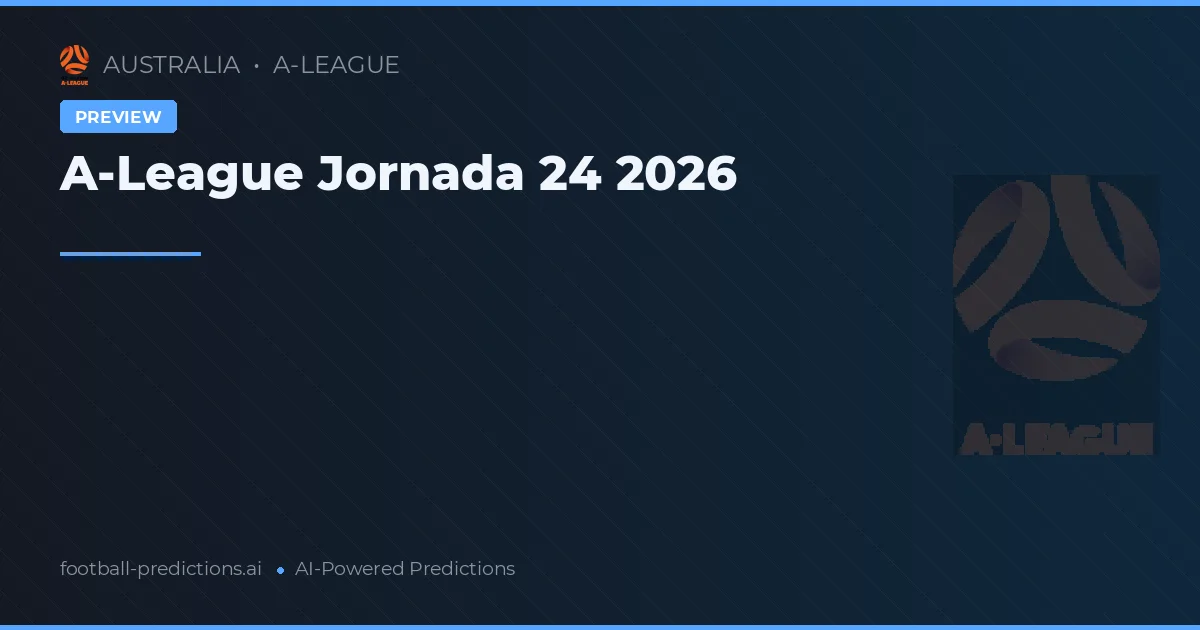 A-League Jornada 24 2026