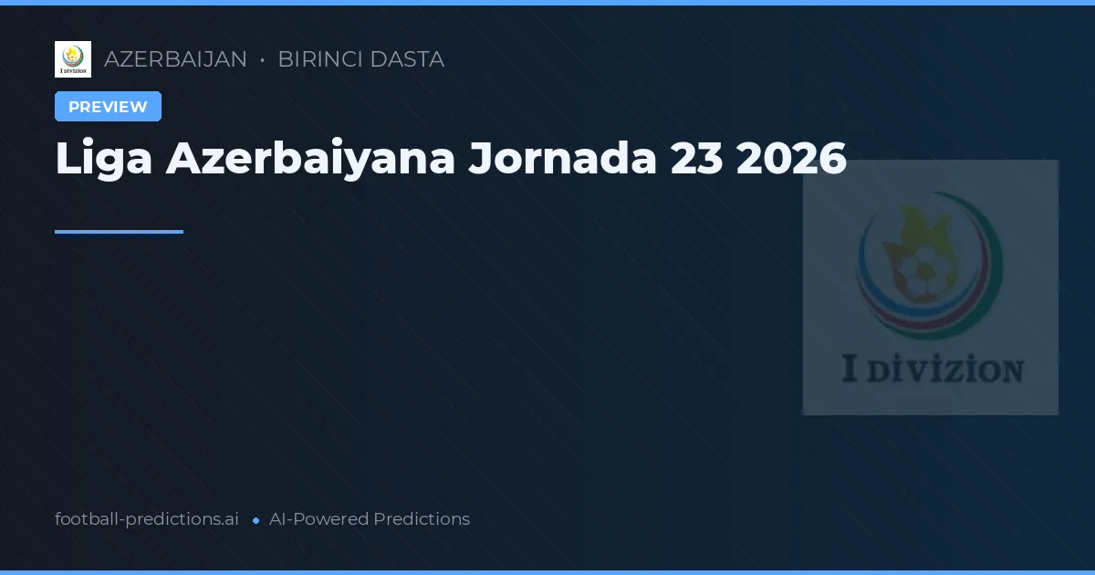 Liga Azerbaiyana Jornada 23 2026