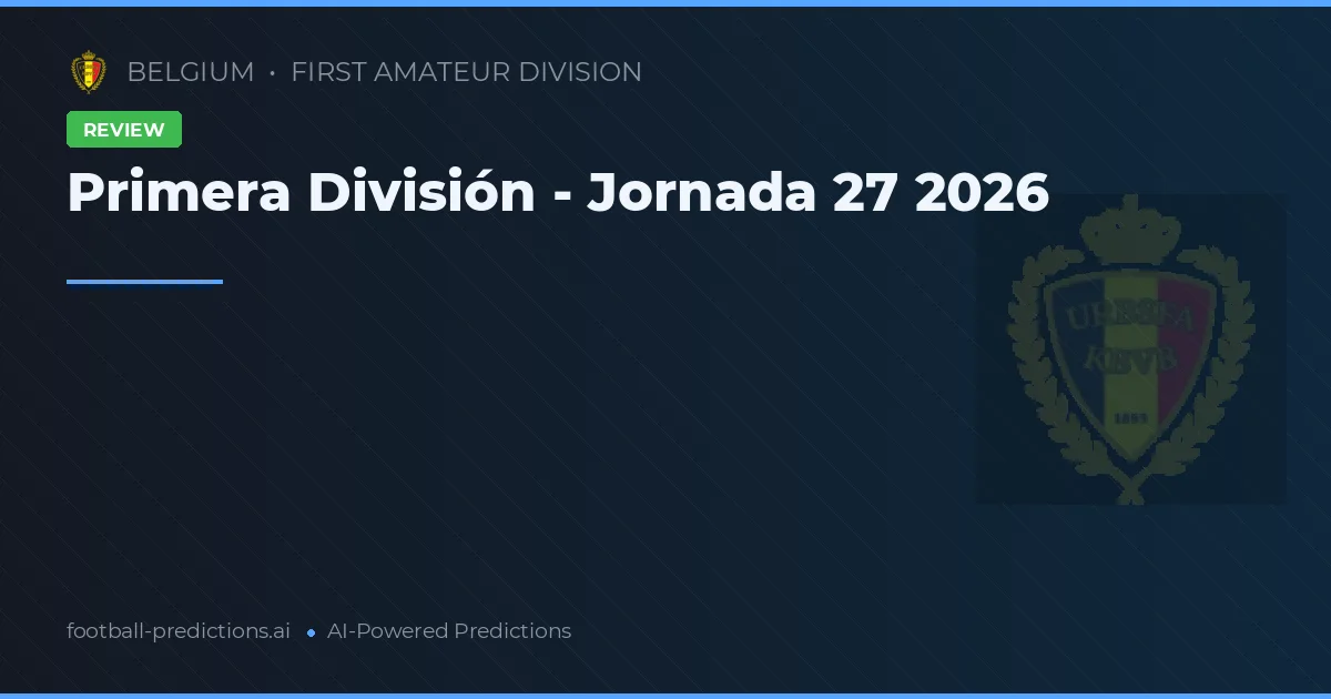 Primera División - Jornada 27 2026