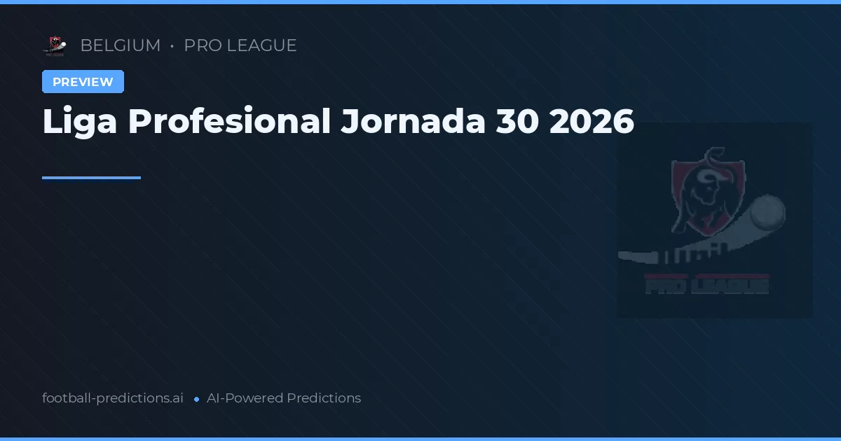 Liga Profesional Jornada 30 2026