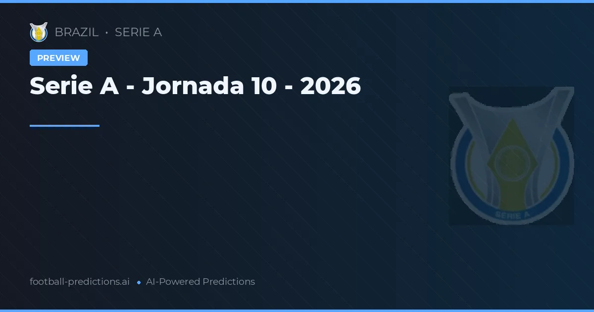 Serie A - Jornada 10 - 2026