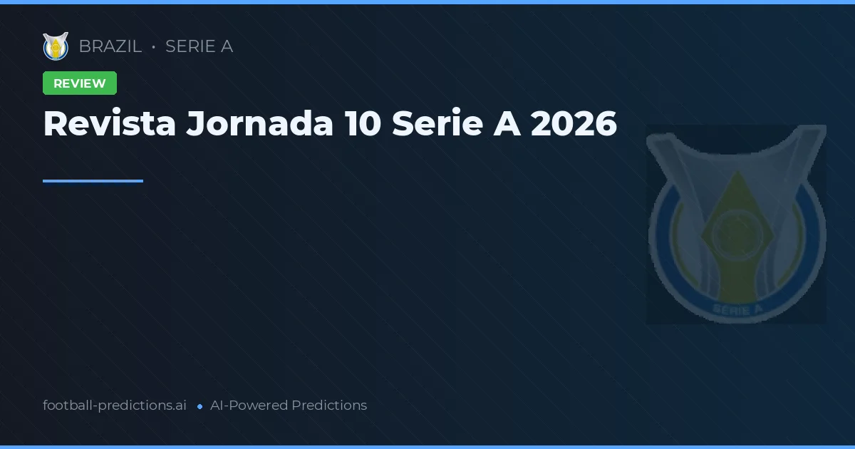 Revista Jornada 10 Serie A 2026