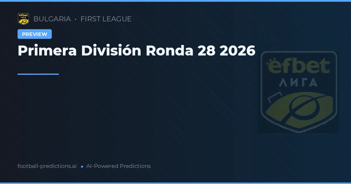 Primera División Ronda 28 2026