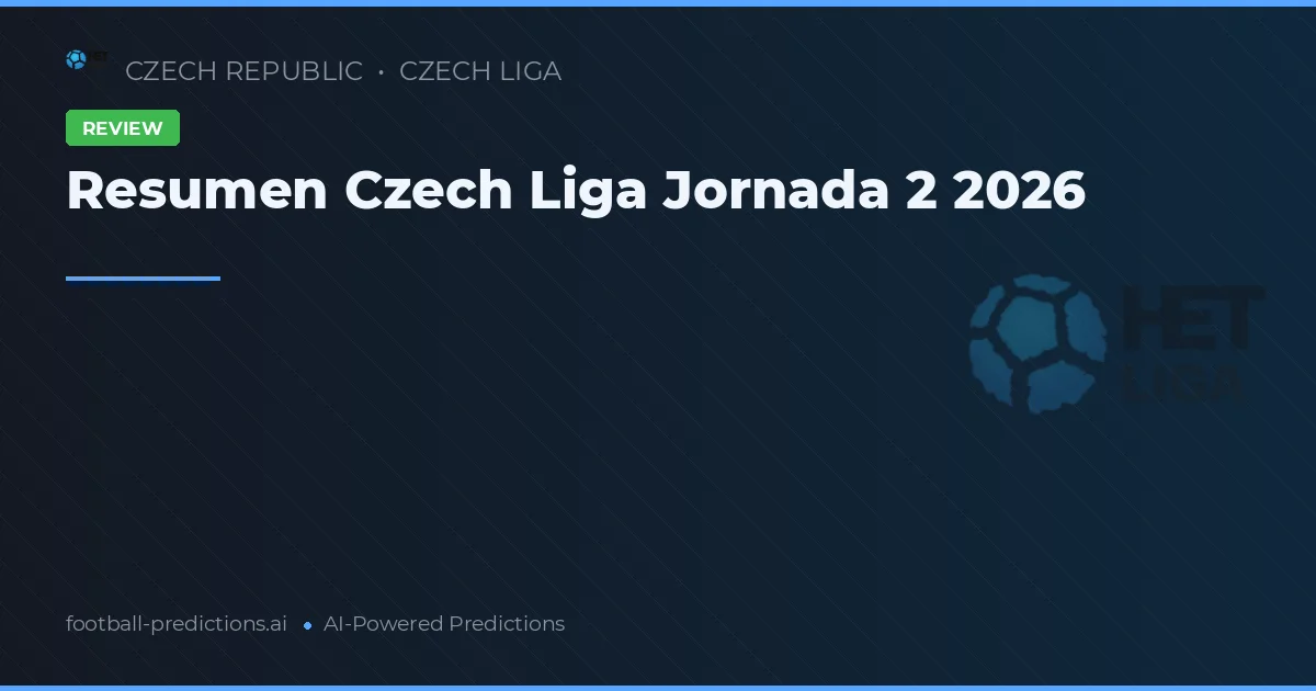 Resumen Czech Liga Jornada 2 2026