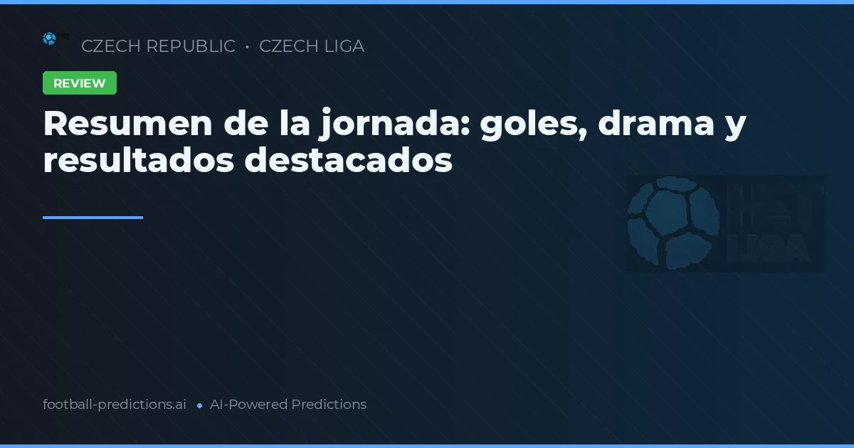 Resumen de la jornada: goles, drama y resultados destacados