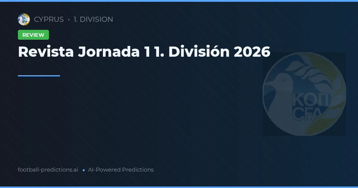 Revista Jornada 1 1. División 2026