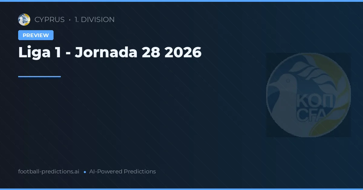 Liga 1 - Jornada 28 2026