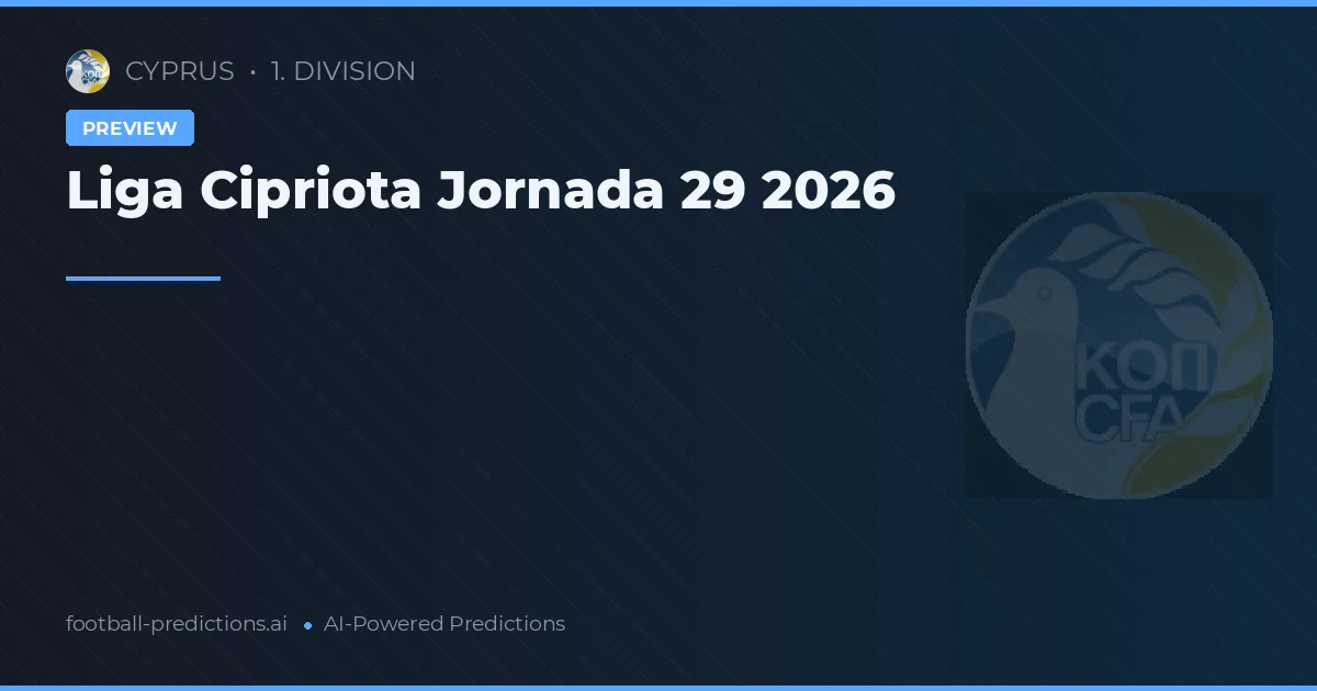 Liga Cipriota Jornada 29 2026