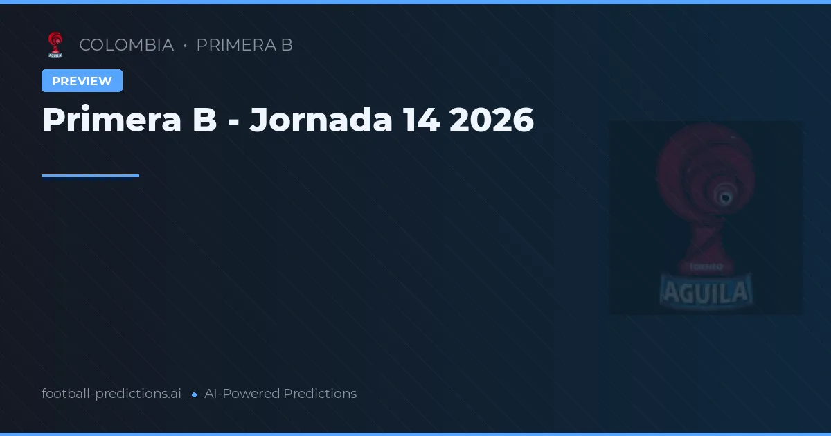 Primera B - Jornada 14 2026