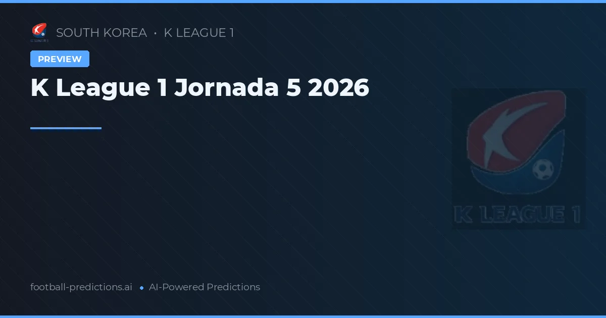 K League 1 Jornada 5 2026