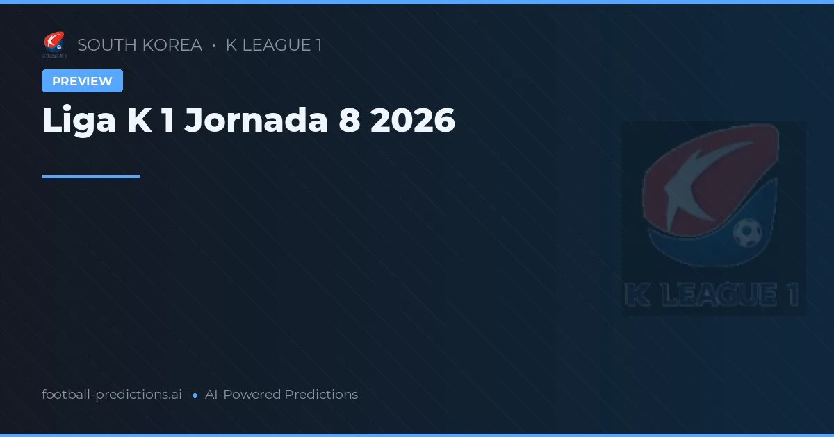 Liga K 1 Jornada 8 2026