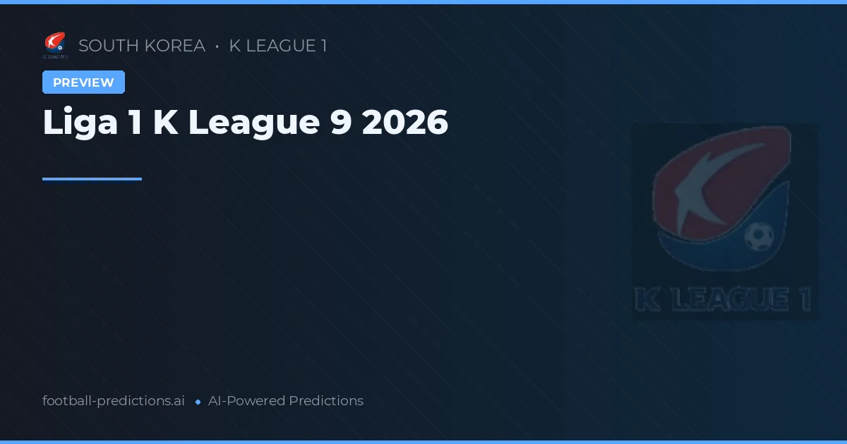 Liga 1 K League 9 2026