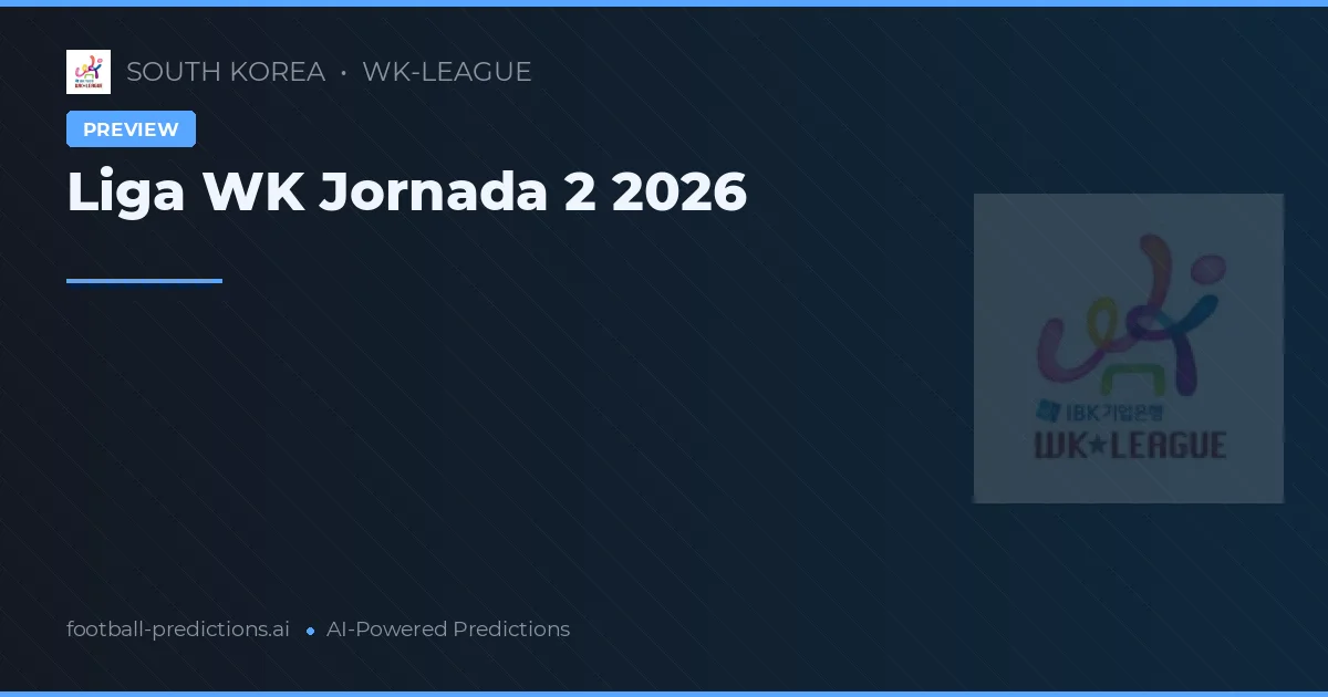 Liga WK Jornada 2 2026