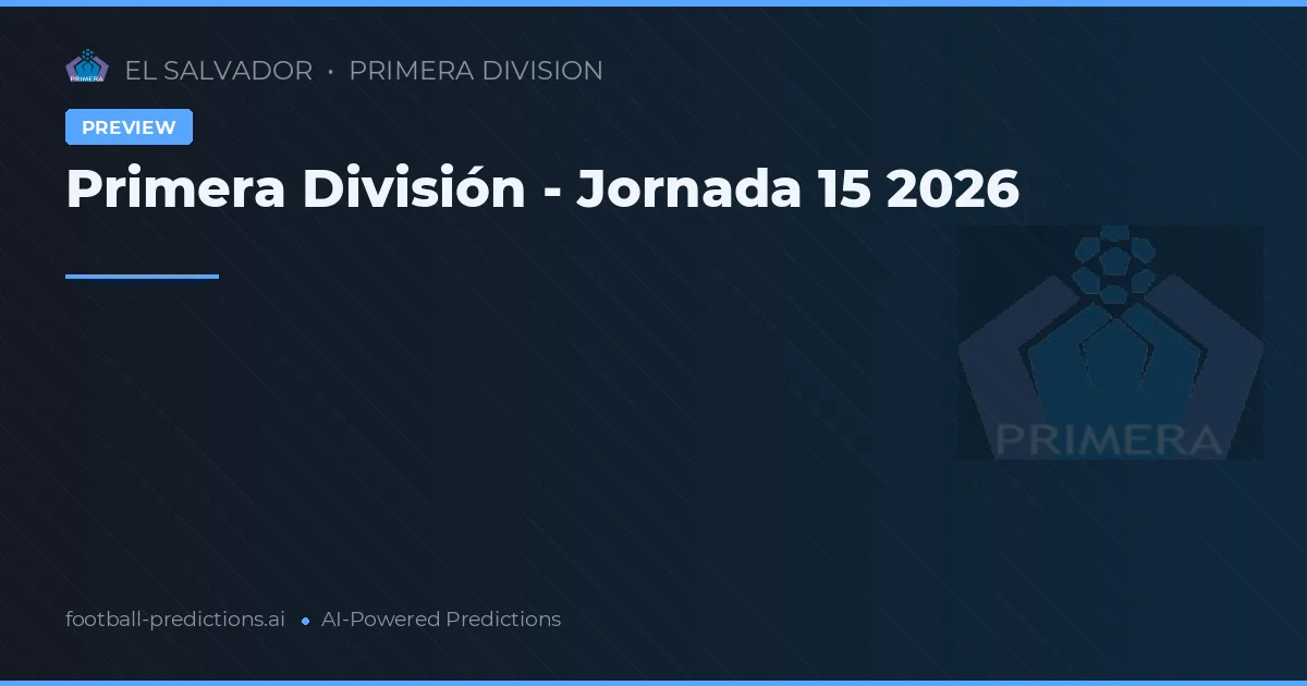 Primera División - Jornada 15 2026