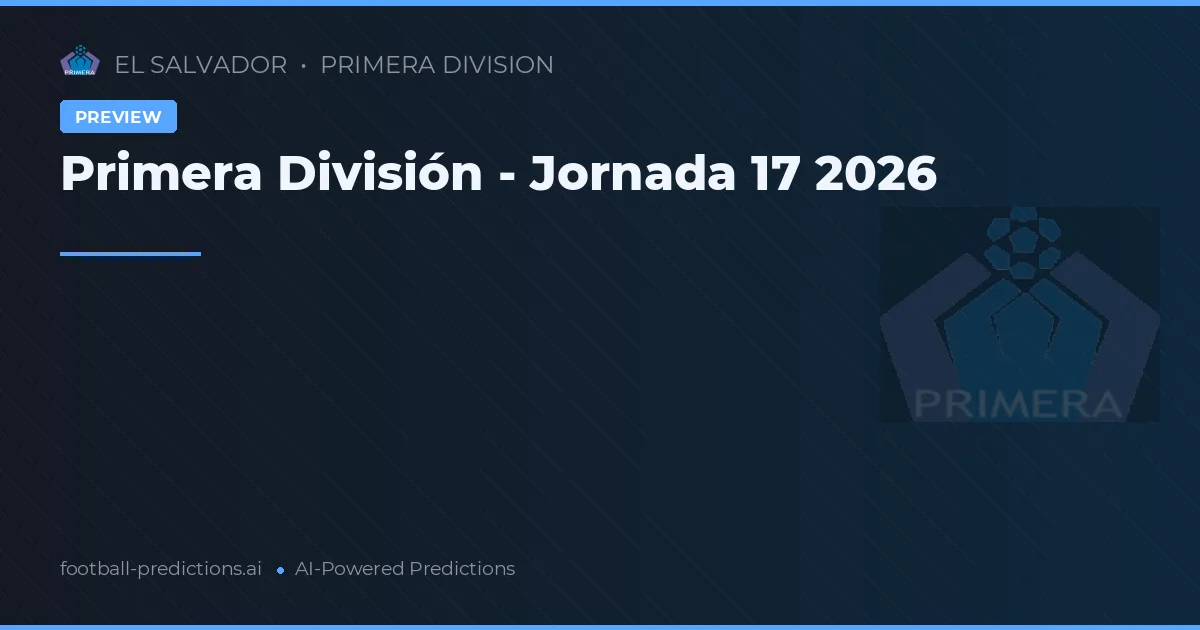 Primera División - Jornada 17 2026