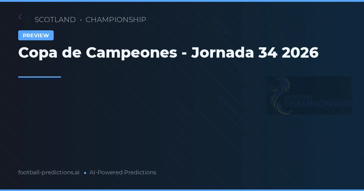Copa de Campeones - Jornada 34 2026
