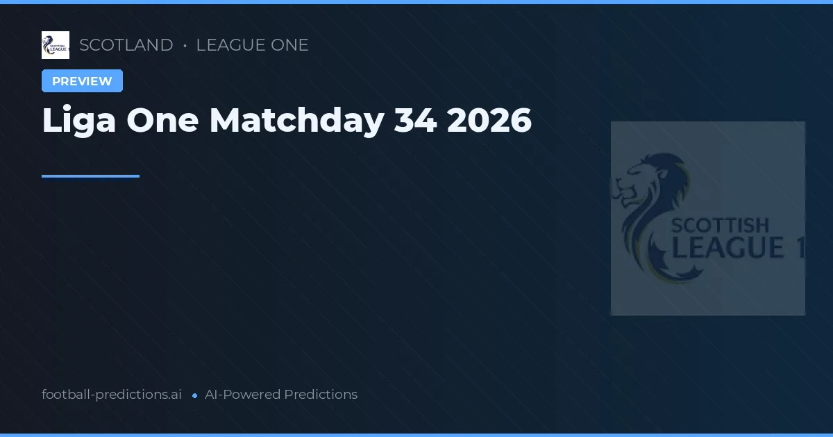 Liga One Matchday 34 2026