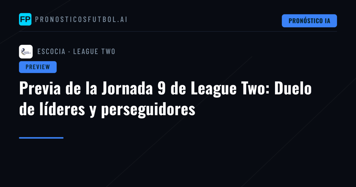 Previa de la Jornada 9 de League Two: Duelo de líderes y perseguidores