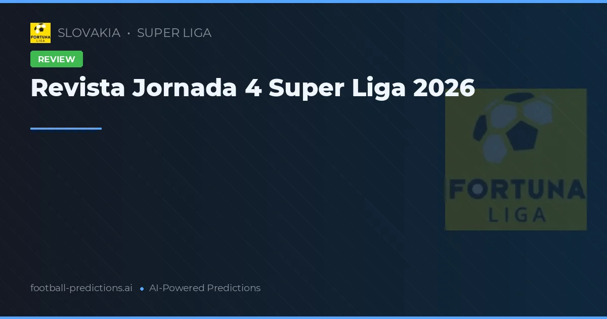 Revista Jornada 4 Super Liga 2026