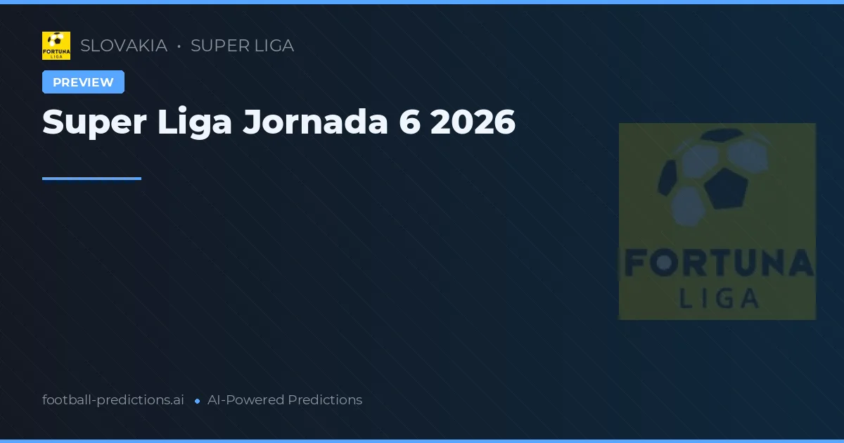 Super Liga Jornada 6 2026