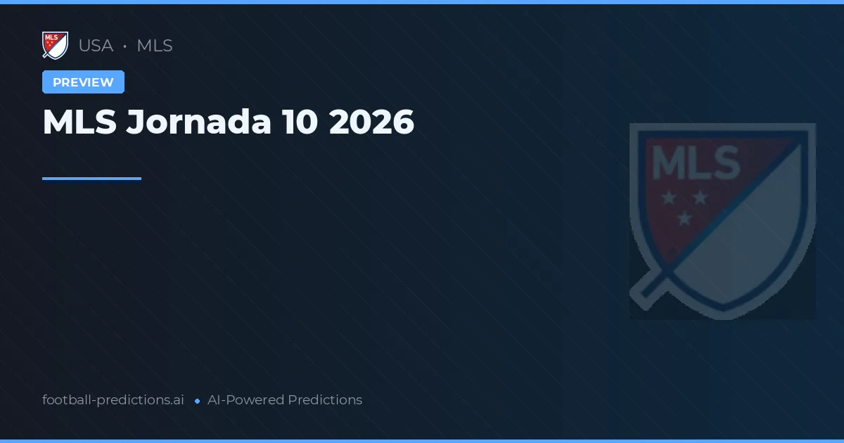 MLS Jornada 10 2026