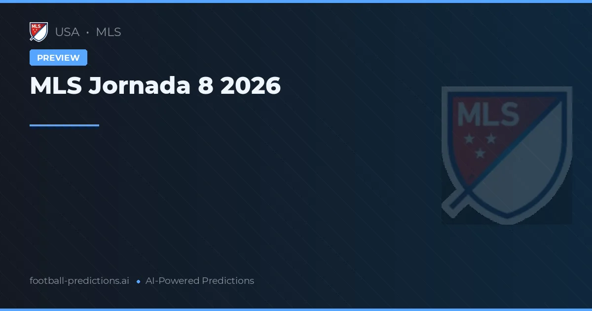 MLS Jornada 8 2026