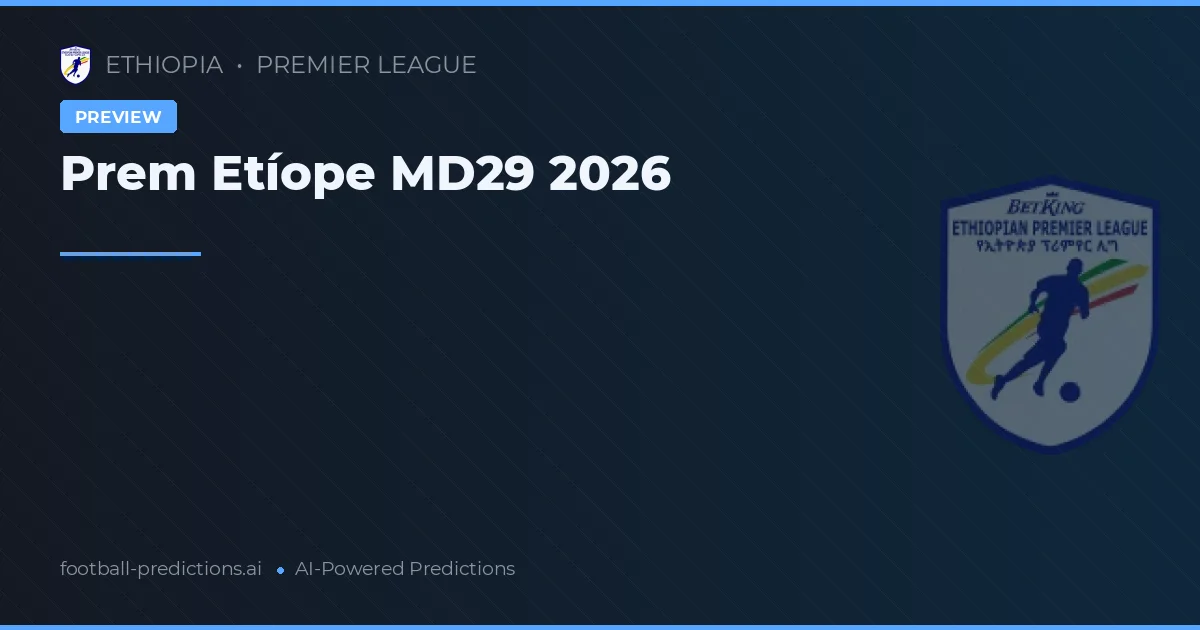 Prem Etíope MD29 2026