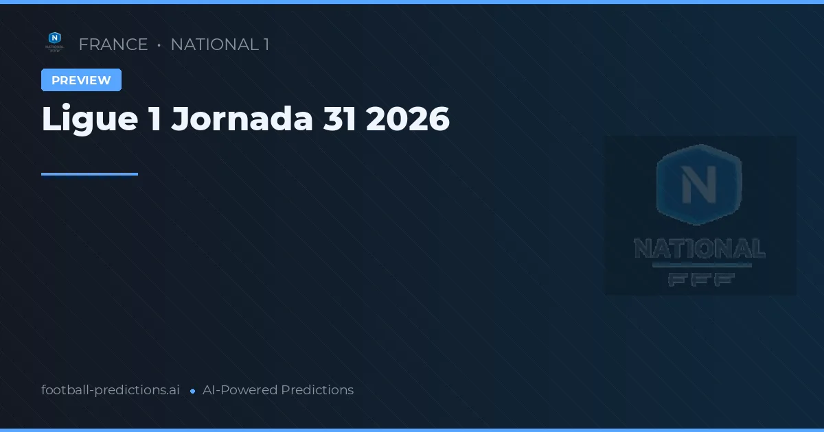 Ligue 1 Jornada 31 2026