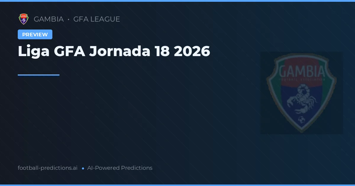 Liga GFA Jornada 18 2026