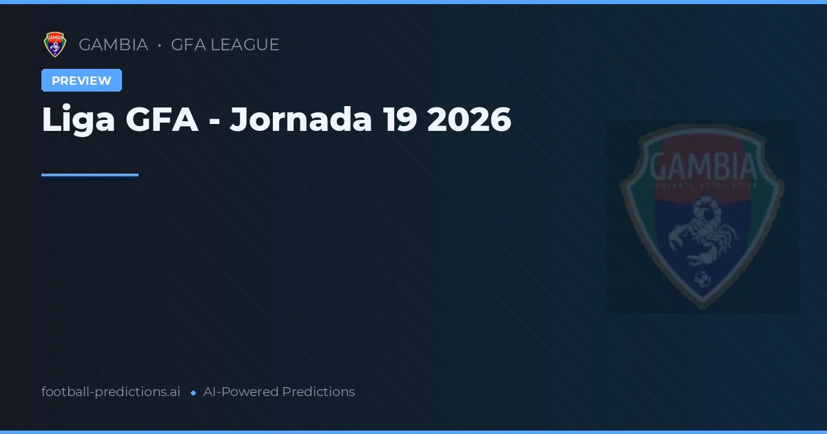 Liga GFA - Jornada 19 2026