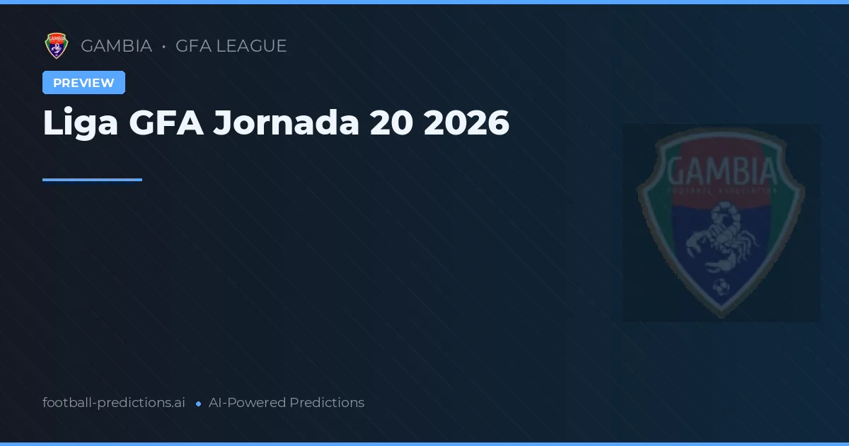 Liga GFA Jornada 20 2026