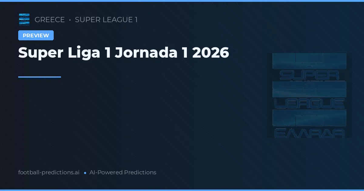 Super Liga 1 Jornada 1 2026