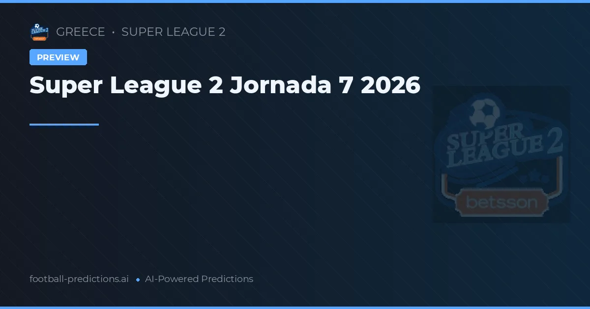 Super League 2 Jornada 7 2026