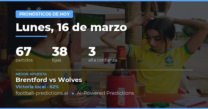 Pronósticos fútbol Hoy 16 marzo 2026: mejores apuestas