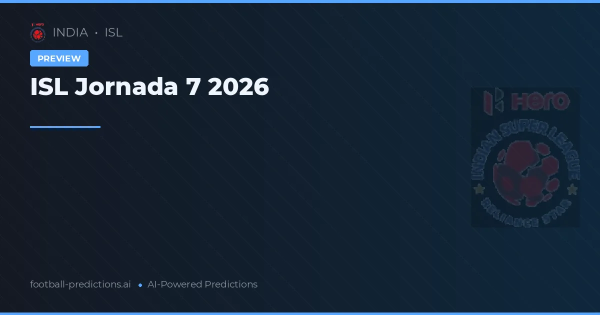 ISL Jornada 7 2026
