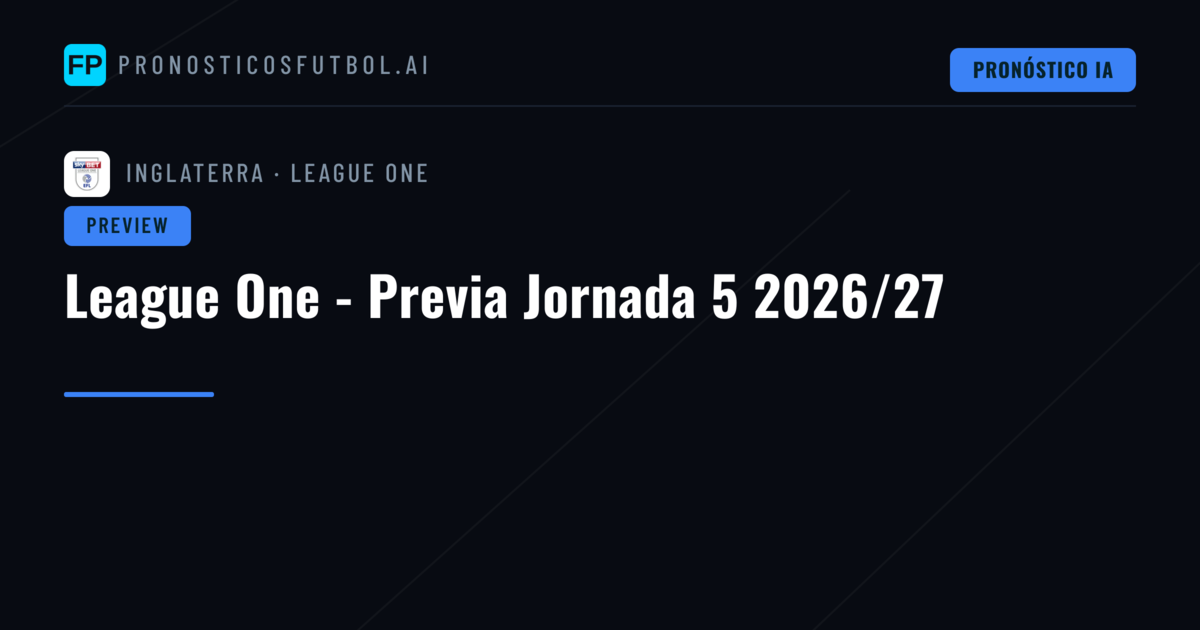 League One - Previa Jornada 5 2026/27
