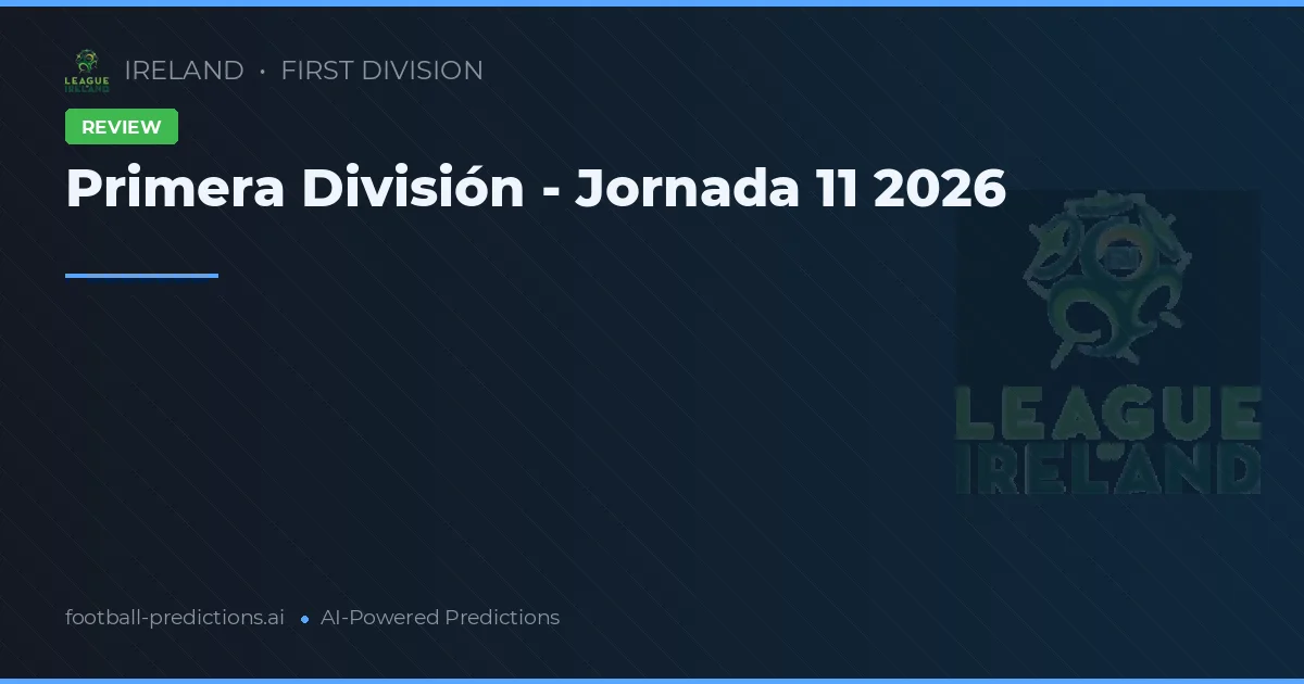 Primera División - Jornada 11 2026