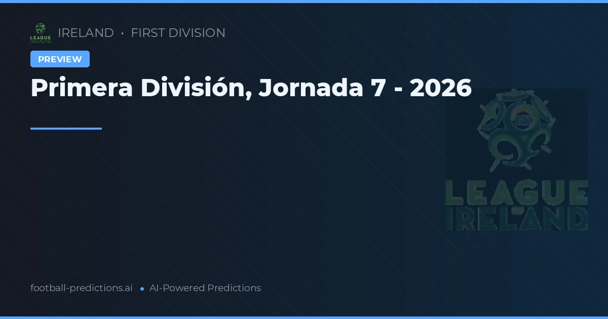 Primera División, Jornada 7 - 2026