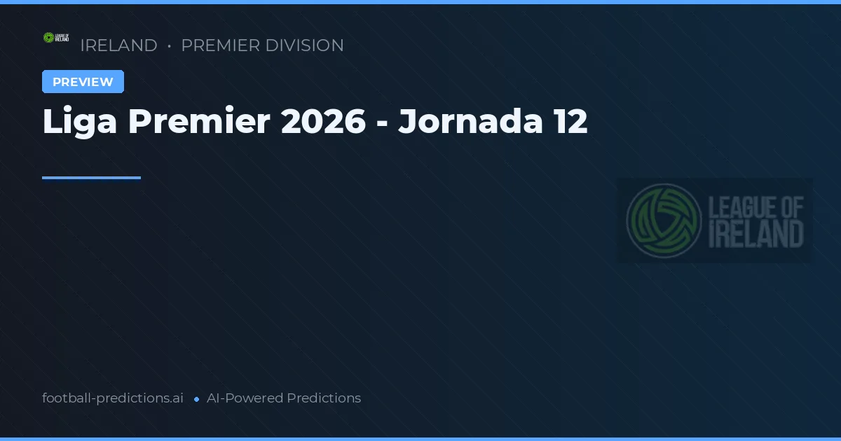 Liga Premier 2026 - Jornada 12