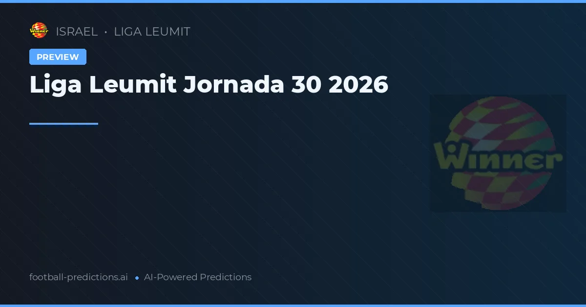 Liga Leumit Jornada 30 2026