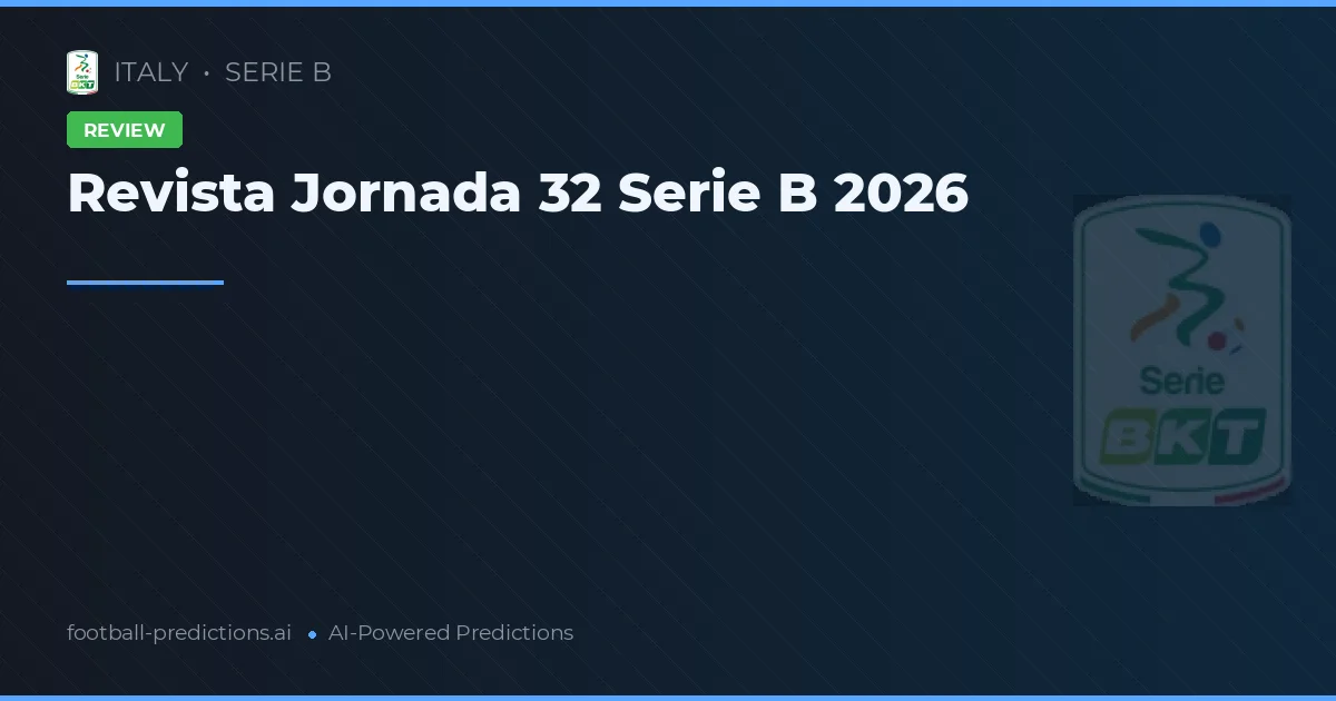 Revista Jornada 32 Serie B 2026