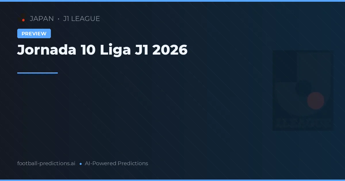 Jornada 10 Liga J1 2026