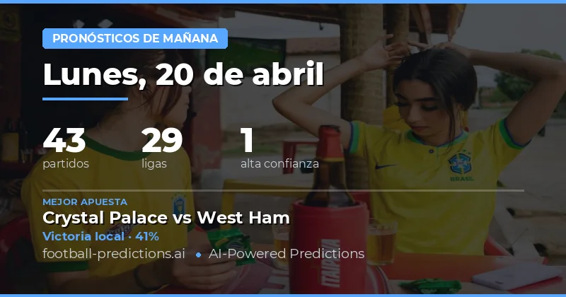 Pronósticos de los partidos de mañana